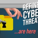 Prepare your business for more refined cyberthreats